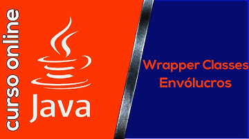 Curso Online: Java - 010 :  Wrapper Classes Envólucros de Tipos Primitivos