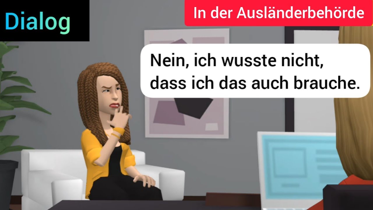 #deutsch_lernen #Dialog In der Ausländerbehörde
