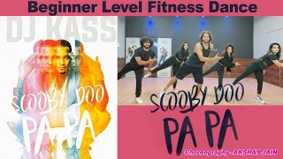 Scooby doo Pa Pa | Dj Kass | Beginner Level Fitness Dance | Akshay Jain Choreography | DGM