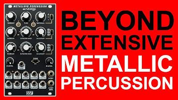 Mega Metallic Eurorack Percussion (& beyond!!) // Entity Metalloid from Steady State Fate