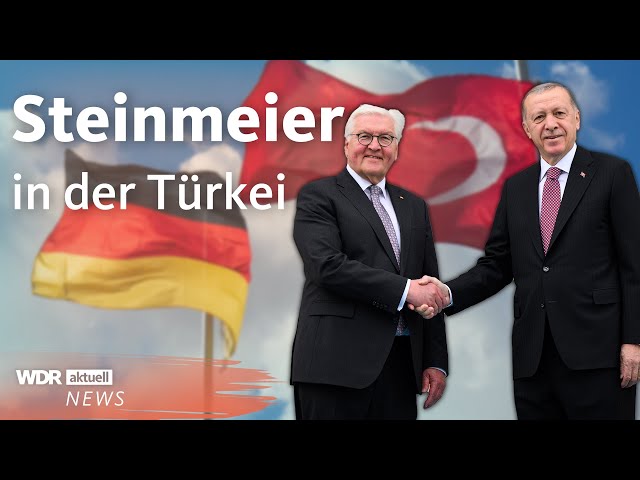 Türkei-Besuch: Steinmeier trifft auf Erdoğan | WDR Aktuelle Stunde