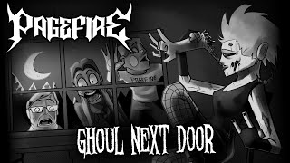 Pagefire - Ghoul Next Door (feat. Batboner)