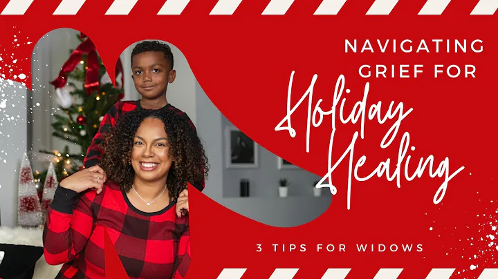 Navigating Grief for Holiday Healing | 3 Tips for Widows | Surviving the Holidays While Grieving