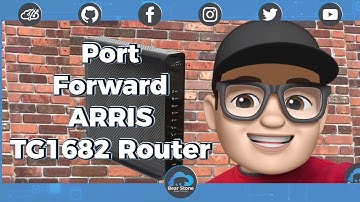 Setup Port Forwarding the ARRIS TG1682 Modem/Router!