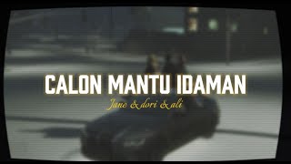 Rombongan Bodonk Koplo - Calon Mantu Idaman Feat. Ncum ( Cover by Jane, Dori, Ali )