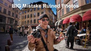 Travel Photography Goes Wrong –BIG Mistake Ruined My Pictures