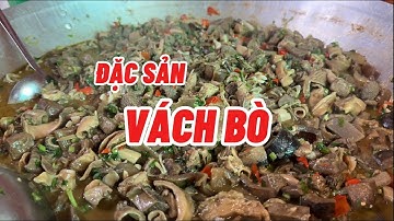 ĐẶC SẢN MÓN VÁCH BÒ CỦA NGƯỜI ÊĐÊ.