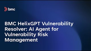 BMC HelixGPT Vulnerability Resolver