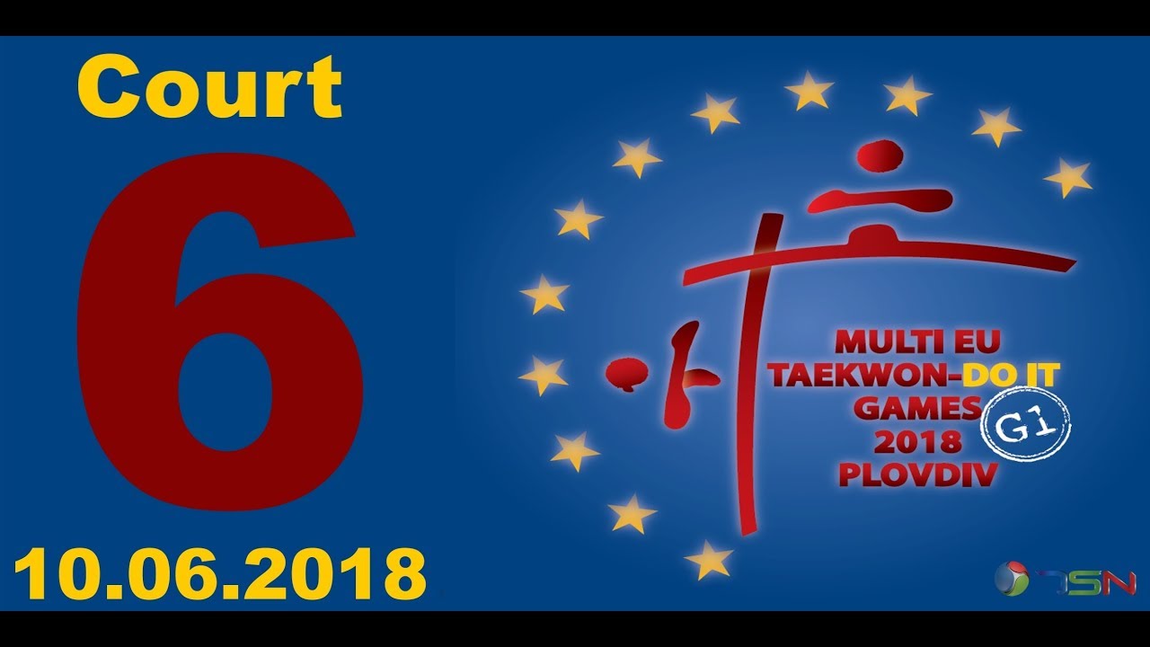 Multi EU Taekwon-DO IT GAMES Plovdiv - 2018 - Court 6