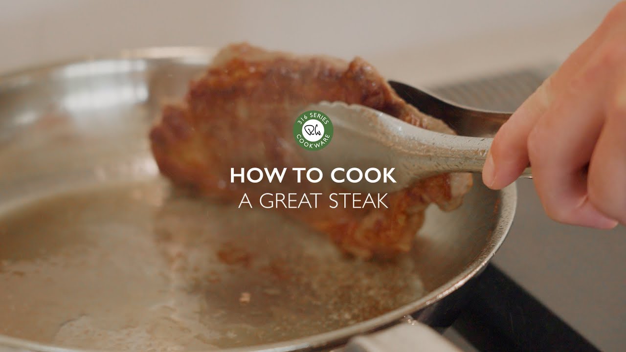 Robert Welch | How To Cook Steak With A Stainless-Steel Frying Pan | 316 Series Cookware