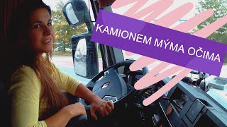 Den V Kamionu Mýma Očima. Doslova...