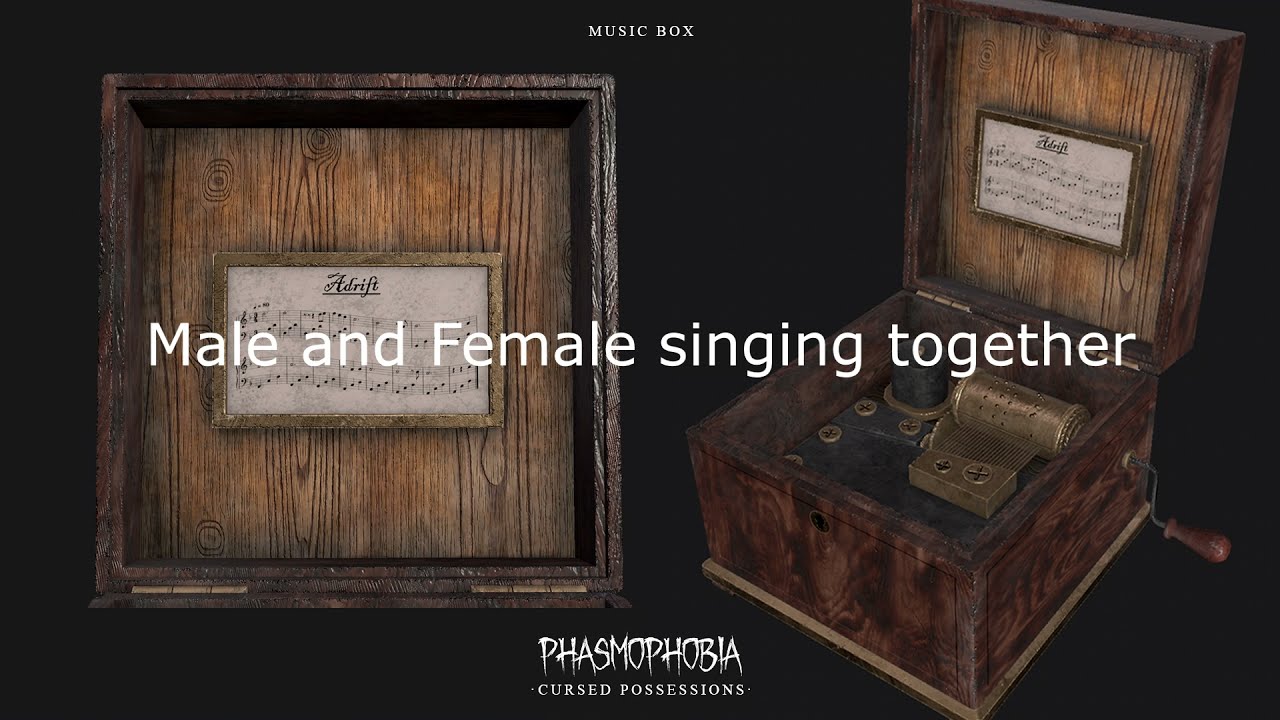 Phasmophobia Music Box Adrift (Male and Female singing together