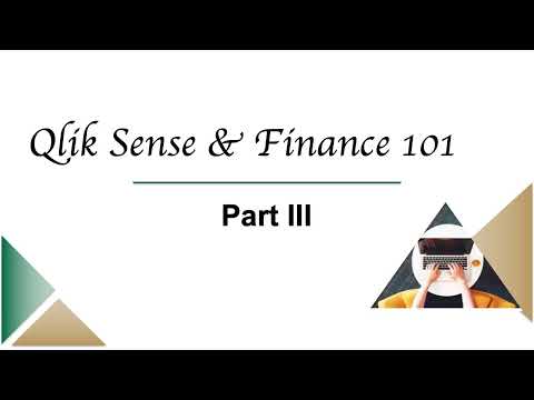 Qlik Sense & Finance 101- Part 3