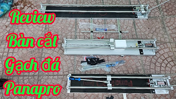 🤩💥Review chi tiết bàn cắt gạch PanaPRO cực bén cực ngọt | Máy Xây Dựng Hồng Nhiên