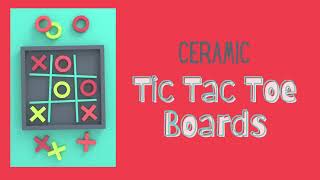 Ceramic tic tac toe boards