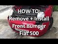 HOW TO: Remove + Install Front Bumper (Fiat 500)