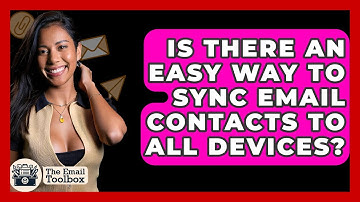 Is There An Easy Way To Sync Email Contacts To All Devices? - TheEmailToolbox.com