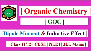 GOC | Dipole Moment | Inductive Effect | JEE Mains | NEET | Class 11/12 |