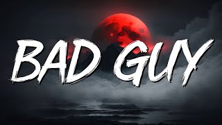 Bad guy - Billie Eilish (lyrics) || The Weeknd , Pink Sweat$... (MixLyrics)