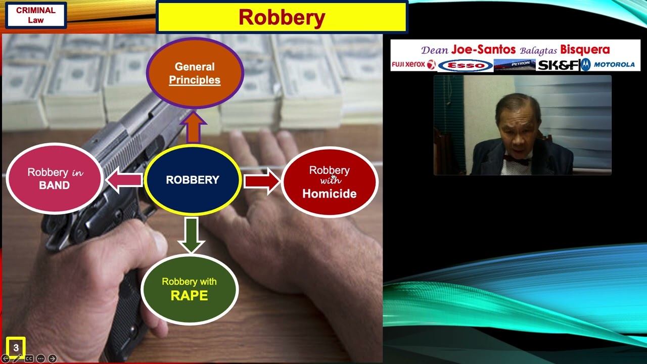 Criminal Law - ROBBERY  - Crimes against PROPERTY - Dean Joe-Santos Balagtas Bisquera