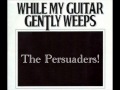 "While my guitar gently weeps"- Cover-"The Persuaders! Duo"