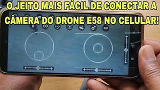 DRONE E58, COMO CONFIGURAR E CONECTAR A CÂMERA NO CELULAR?