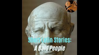 Short Latin Stories: A Bald People