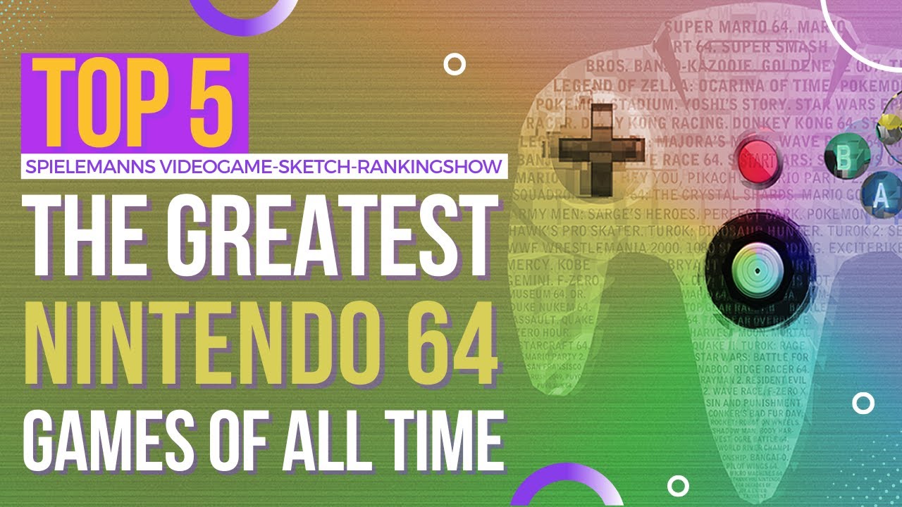 Top 5 Nintendo 64 Games Of All Time / Best N64 Games [RANKING - TOP 5] -  YouTube