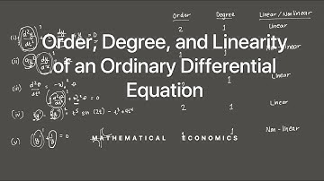 Order, Degree, and Linearity of an Ordinary Differential Equation