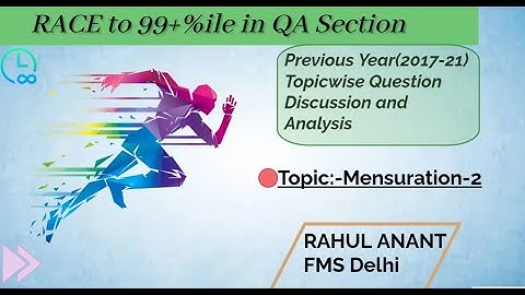 RAce to 99+ Percentile | CAT Qs-Mensuration 2 | Rahul Anant(FMS Delhi)