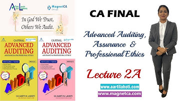 CA Final Audit - Live Demo Class - New Syllabus - Lecture 2A - CA Aarti N. Lahoti