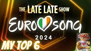Eurovision 2024 - Ireland - My Top 6