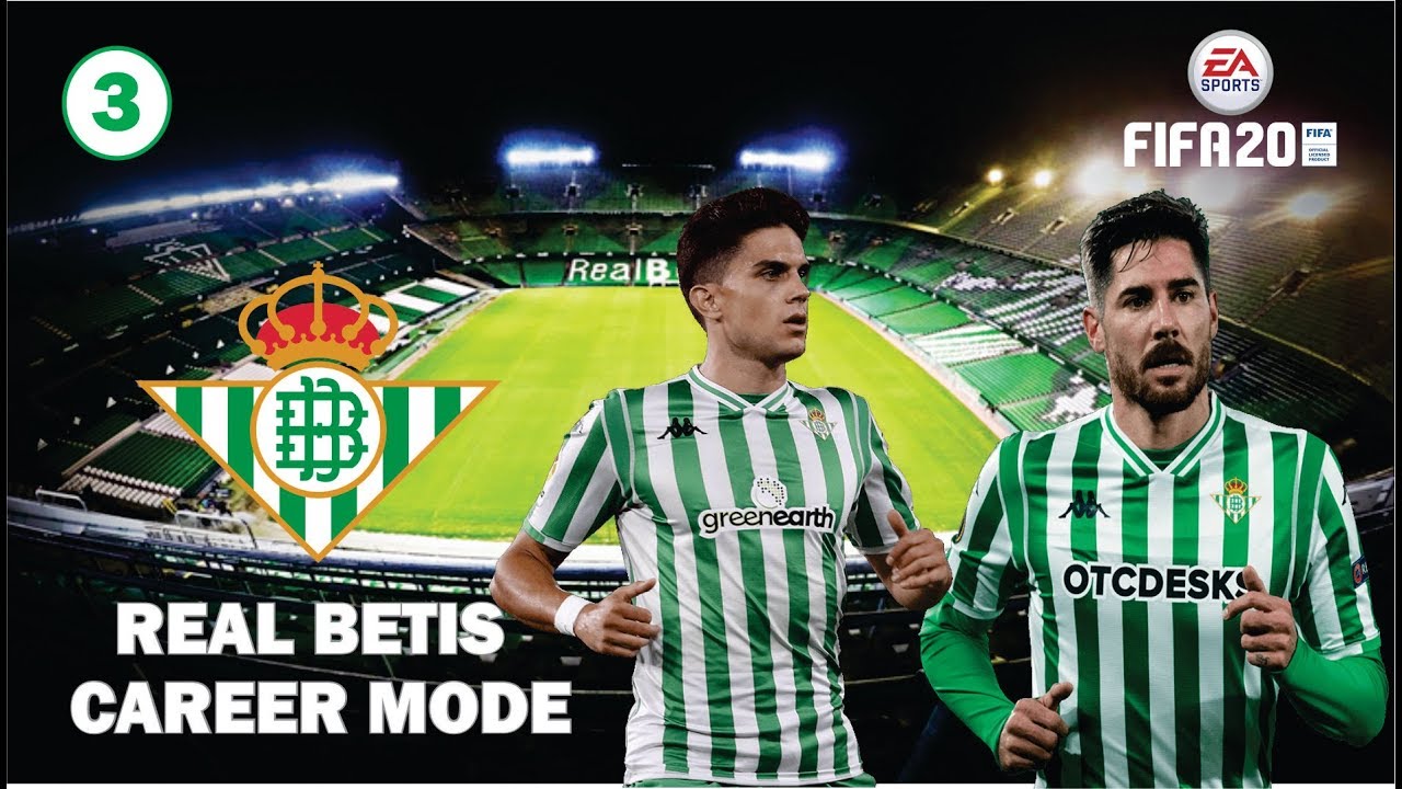 FIFA 20 REAL BETIS CAREER MODE Bahasa Indonesia FIFA 20 REAL BETIS C