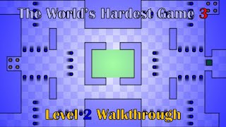 The World&#39;s Hardest Game 3 Level 2 Walkthrough