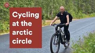 Cycling at the arctic circle