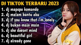 DJ TIKTOK TERBARU 2023 | DJ MAPOPO KOMANDO - MALAM BANTU AKU TUK LULUHKAN DIA REMIX FULL BASS