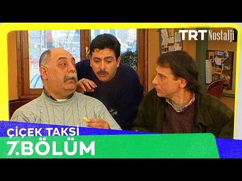 Çiçek Taksi 7. Bölüm @NostaljiTRT