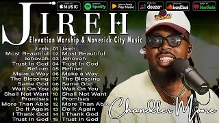 Jireh ~ Jehovah ~ Most Beautiful✝️ Elevation Worship & Maverick City Music 2024 _ TOP BEST TRIBL