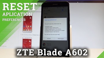 How to Restore App Preferences in ZTE Blade A602 |HardReset.Info