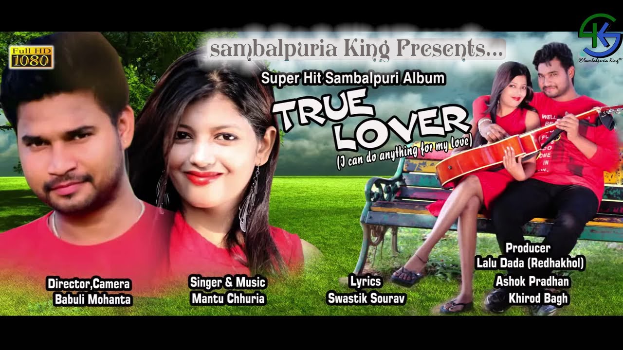 Muin Tor True Lover Re Pagli Mantu Chhuria full HD video