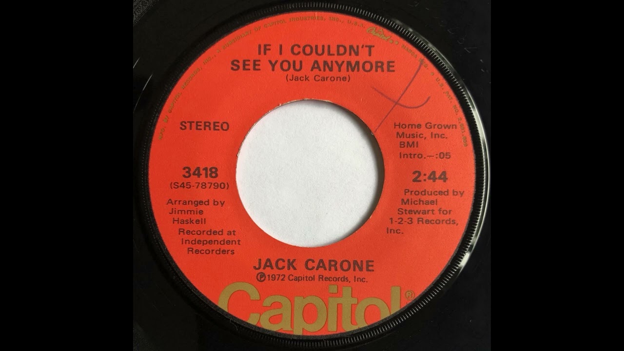 Jack Carone - If I Couldn't See You Anymore (1972)
