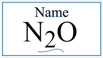 How to Write the Name for N2O