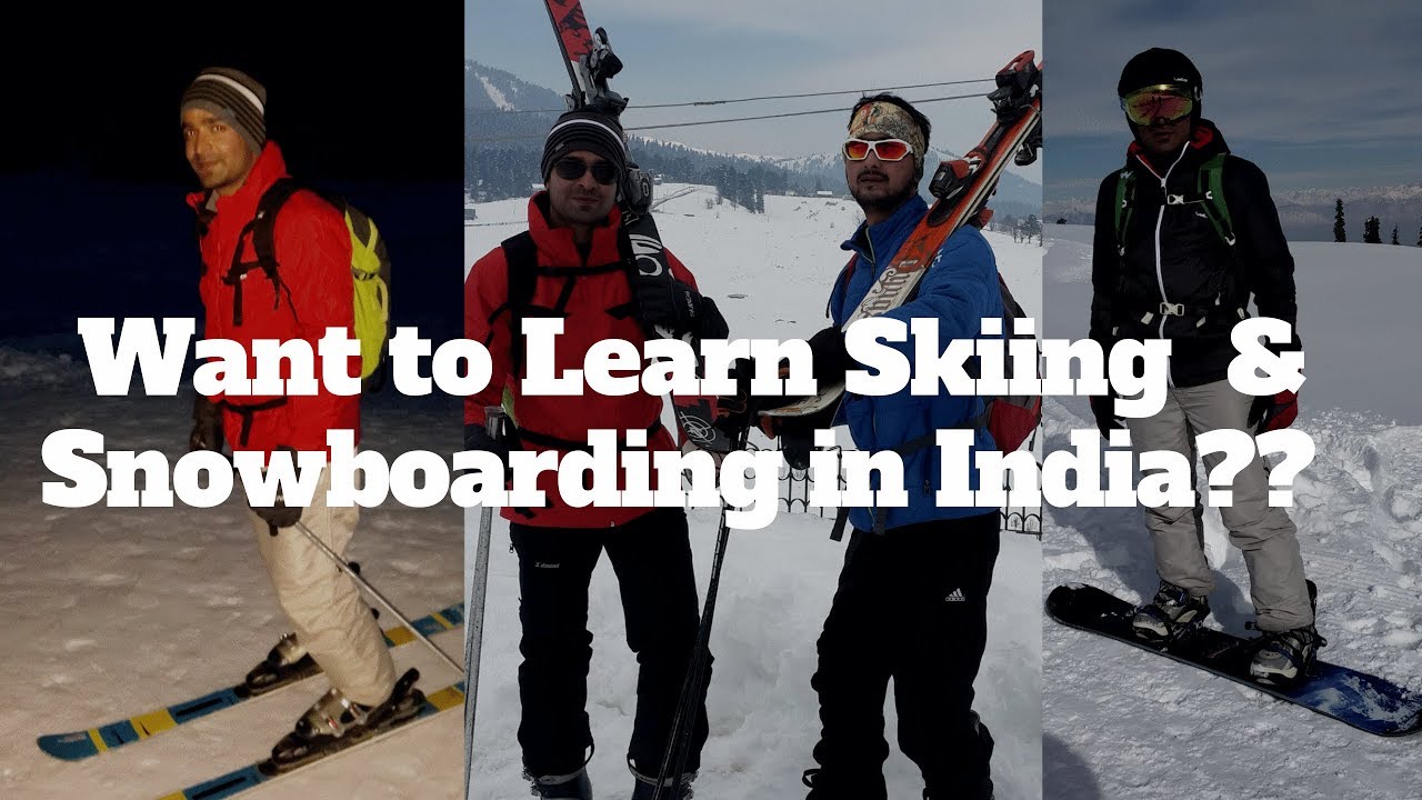 How To Learn Skiing, Snowboarding in India Adventurous Sachu YouTube