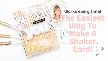 Shaker Cards Made Easy! | The Easiest Way To Make A Shaker Card!