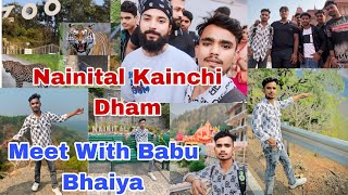 Nainital Kainchi Dham||Meet With Babu Bhaiya||UMESH SAINI