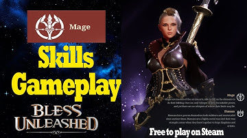 Mage Skills Gameplay Bless Unleashed 2021 Free on Steam now