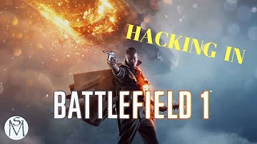 HACKING IN BATTLEFIELD 1