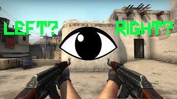 CSGO LEFT HAND VS RIGHT HAND?