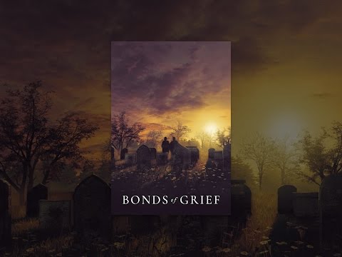 Bonds of Grief