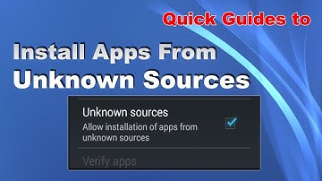 Quick Guides to Install Apps from Unknown Sources in Samsung Tizen Phones